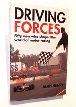 DRIVING FORCES - Fifty Men Who Shaped The World Of Motor Racing