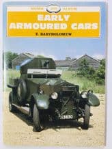 EARLY ARMOURED CARS Shire Album 208 (Bartholomew  1998)