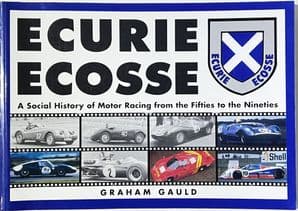 ECURIE ECOSSE a Social History Of Motor Racing From The Fifties To The Ninties (Gauld 1992 SIGNED)