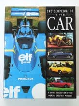ENCYCLOPEDIA OF THE CAR A Unique Collection of the World's Greats Marques (1993)