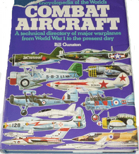 ENCYCLOPEDIA OF THE WORLD'S COMBAT AIRCRAFT. Gunston