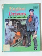 ENGINE DRIVERS of the great steam trains.(Wallace 1979)