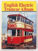 ENGLISH ELECTRIC TRAMCAR ALBUM (Lumb 1998)