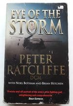 Eye Of The Storm ; Twenty Five Years In Action With The SAS (Ratcliffe 2001)