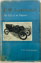 F W LANCHESTER - THE LIFE OF AN ENGINEER  (Kingswinford 1960)