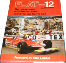 FLAT-12 The Racing Career of FERRARI'S 3-Litre Grand Prix and Sports Cars (Henry 1981)