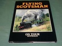 FLYING SCOTSMAN ON TOUR - AUSTRALIA ( Dudley 1990)
