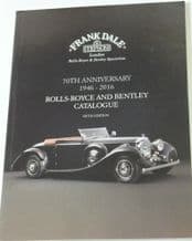 Frank Dale & Stepsons 70th Anniversary 1946 -2016 Rolls-Royce and Bentley Catalogue