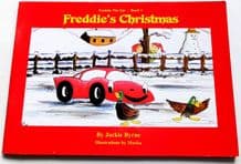 FREDDIE'S CHRISTMAS. (Byrne & Marko 2003 - Children's Book)