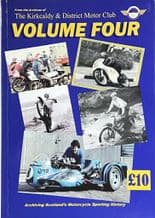 FROM THE ARCHIVES of The KIRKCALDY & Dist MOTOR CLUB VOLUME FOUR (Jones 2019)