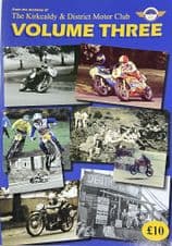 FROM THE ARCHIVES of  The KIRKCALDY & Dist MOTOR CLUB  VOLUME THREE (Jones 2019)