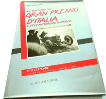 GLI ANNI D'ORO DEL GRAND PREMIO D'ITALIA E DELL'AUTODROMO DI MONZA (Redaelli 1988)