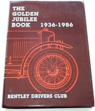 Golden Jubilee Book 1936-1986 : The (Nutter 1986)   Bentley Drivers Club
