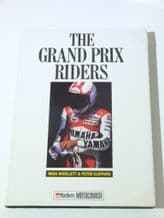 GRAND PRIX RIDERS : THE (Woollett & Clifford 1990) SIGNED by 5 riders