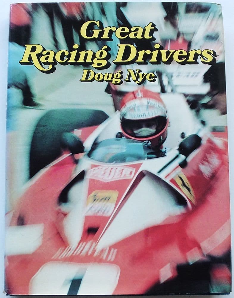 GREAT RACING DRIVERS Doug Nye 1977