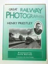 GREAT RAILWAY PHOTOGRAPHERS Henry Priestley (Garratt 1996)
