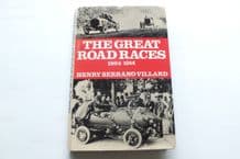 Great Road Races 1894-1914 : The (Villard 1974)  ex lib