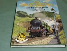 GREAT WESTERN RAILWAY - 150 Glorious Years ; THE (Whitehouse & Thomas 1984)
