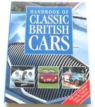 HANDBOOK OF CLASSIC BRITISH CARS ; With Over 150 Photos (Robson & Ware 2002) Softback