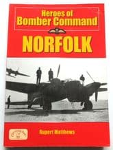 HEROES OF BOMBER COMMAND ; Norfolk (Matthews 2006)