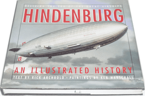 HINDENBURG - RELIVING THE ERA OF THE GREAT AIRSHIPS (Archbold 1994)