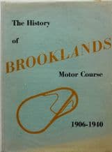 HISTORY OF BROOKLANDS MOTOR COURSE 1906-1940 : The  ( Boddy  1957)
