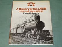 History Of The LNER. 3.1939-48. : A (Bonavia 1985)