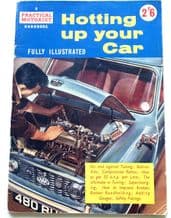 HOTTING UP YOUR CAR : A PRACTICAL MOTORIST HANDBOOK. (1962)
