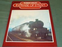 IN PRAISE OF STEAM. Robert Adley ( 1986)