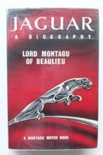 JAGUAR A BIOGRAPHY. Lord Montague of Beaulieu. 1961