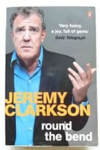 JEREMY CLARKSON - ROUND THE BEND. Paperback