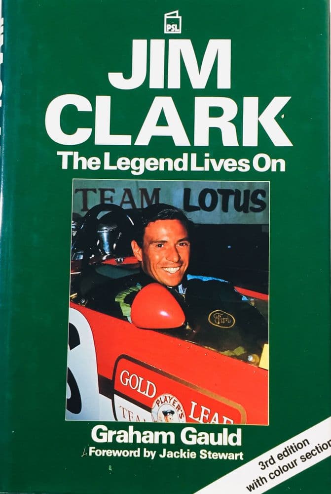 JIM CLARK THE LEGEND LIVES ON Graham Gauld 1989 3rd ed