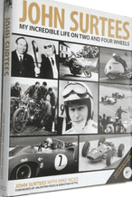 John Surtees: My Incredible Life On Two And Four Wheels ( Surtees with Nicks 2014) SIGNED