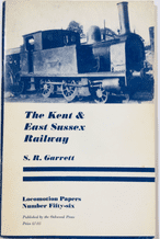 KENT & EAST SUSSEX RAILWAY : THE (Garrett 1975)