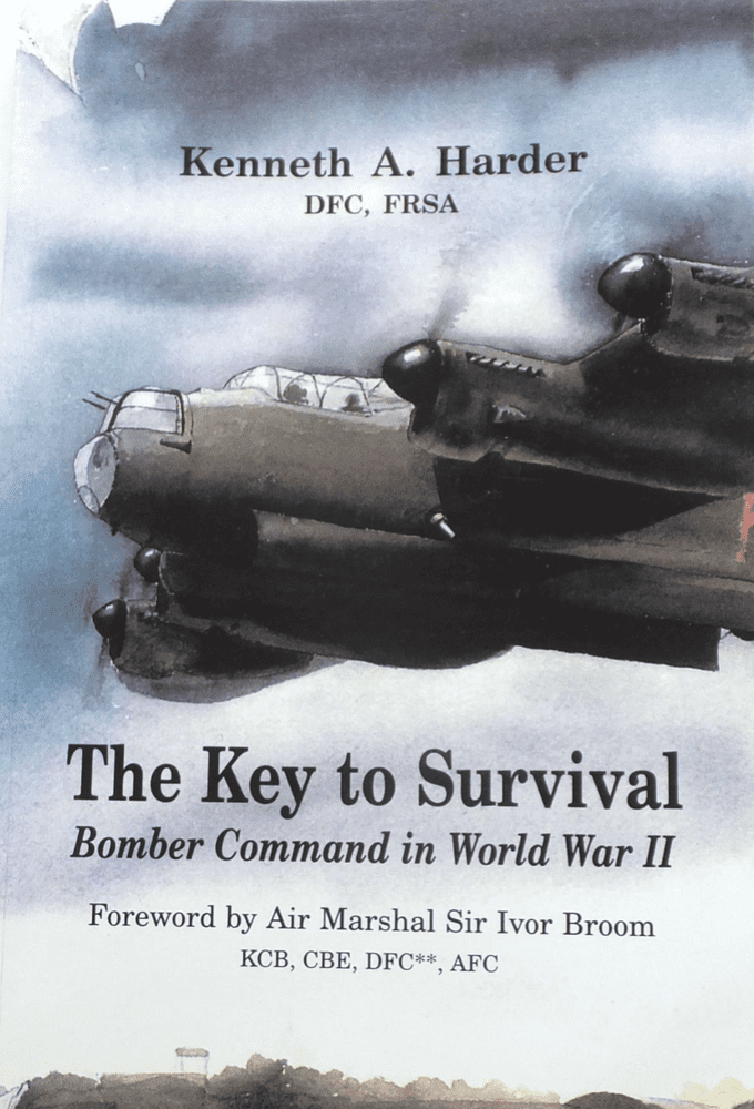 KEY TO SURVIVAL THE Bomber Command In World War II Harder 2006