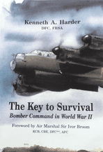 KEY TO SURVIVAL : THE. Bomber Command In World War II (Harder 2006)