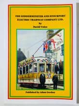 KIDDERMINSTER AND STOURPORT ELECTRIC TRAMWAY COMPANY LTD : THE (Voyce 2017)