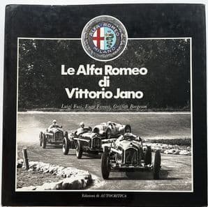 LA ALFA ROMEO DI VITTORIO JANO (Fusi, Borgeson,Ferrari 1982)