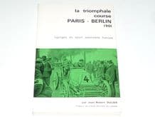 La Triomphale Course PARIS - BERLIN 1901 (Dulier 1967)