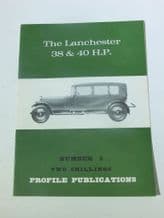 Lanchester 38 & 40 HP : The (Profile Publications Number 5)