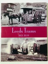 LEEDS TRAMS 1871-1950 (Buckley 2011)