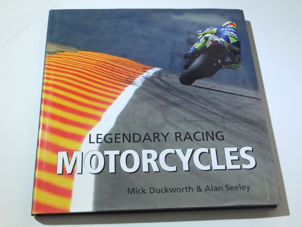 LEGENDARY RACING MOTORCYCLES Duckworth & Seeley 2007