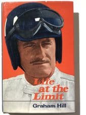 LIFE AT THE LIMIT . GRAHAM HILL (1969)