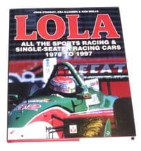 Lola. All the Sports Racing & Single Seater Racing Cars 1978 to 1997 (Starkey, Illoinen, Wells 2001)