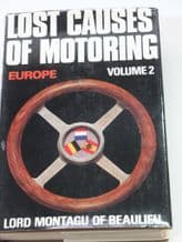 LOST CAUSES OF MOTORING. EUROPE. Volume 2  (Lord Montagu 1971)