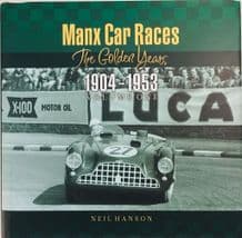 MANX MOTOR RACES The Golden Years 1904-1953 Volume One (Hanson)
