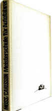 MEISTERSCHULE FUR AUTOFAHRER (Pat Moss / Eric Carlsson 1967 GERMAN text)