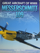 MESSERSCHMITT 109 Great Aircraft Of WWII (Price 2009)