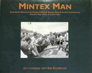 MINTEX MAN  One Man's Behind The Scenes View Of Grand Prix... (Loveridge & Richardson 2001)
