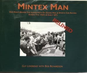 MINTEX MAN  RELINED One Man's Behind The Scenes View Of Grand Prix... (Loveridge & Richardson 2006)